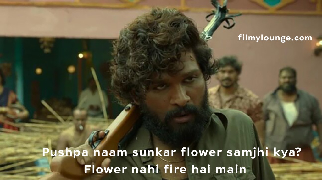  Pushpa naam sunkar flower samjhi kya? …flower nahi fire hai mein.